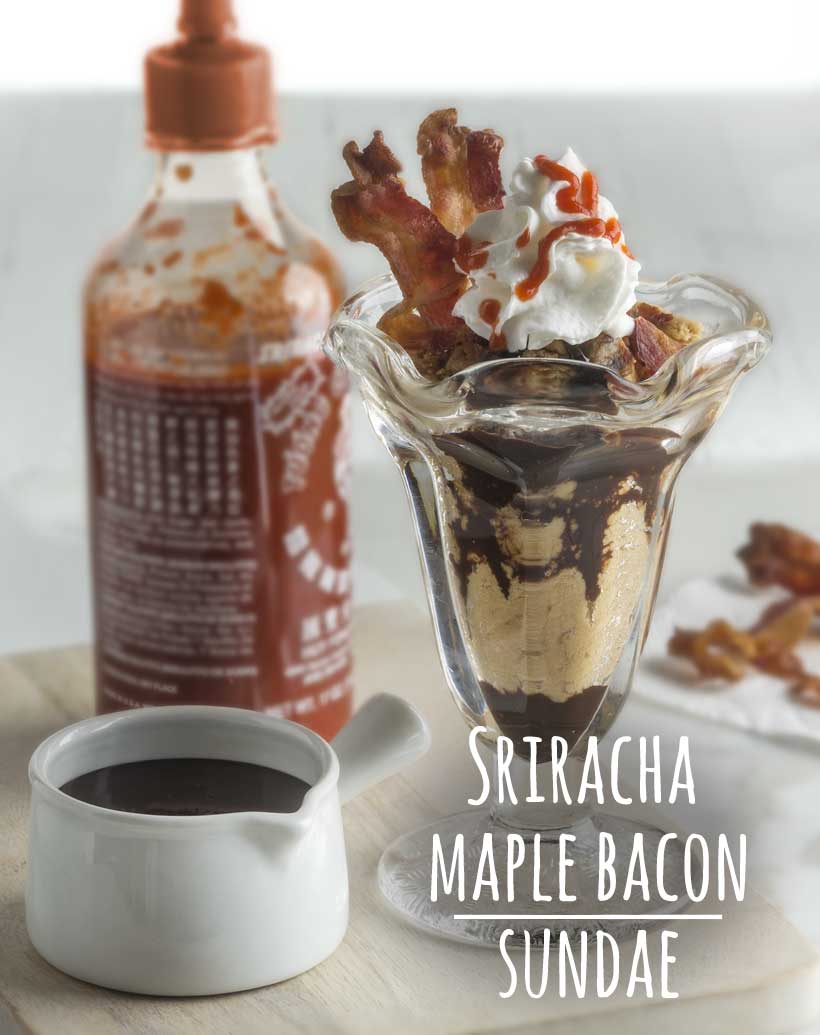 Sriracha Maple Bacon Sundae